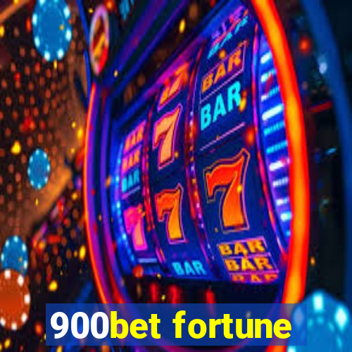 900bet fortune